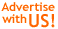 [ Advertise with Us! ]